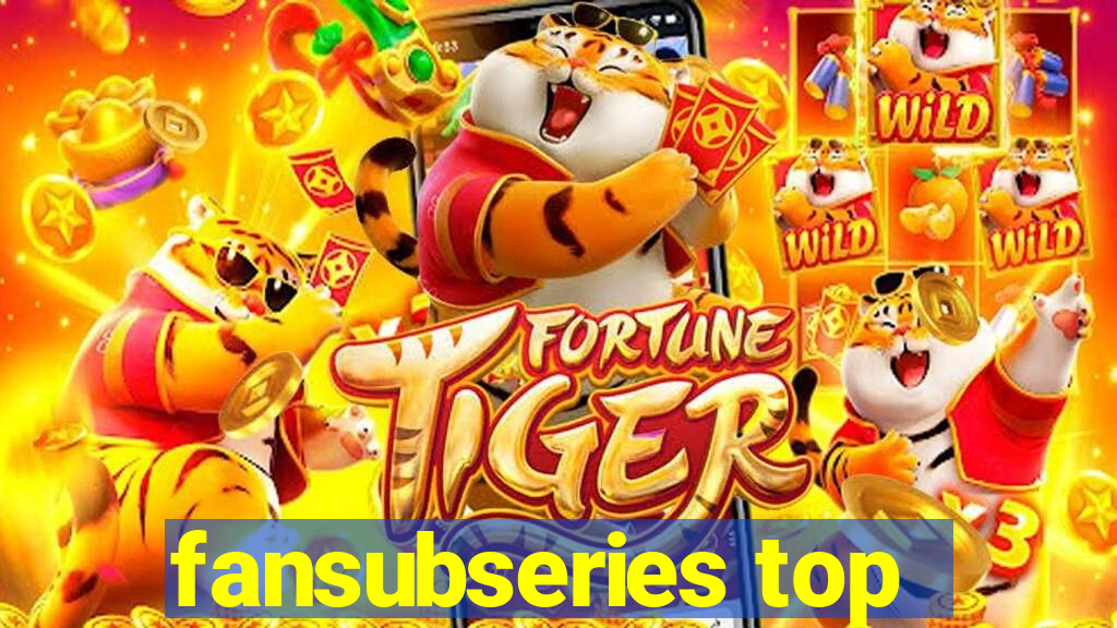 fansubseries top