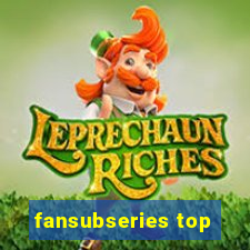 fansubseries top