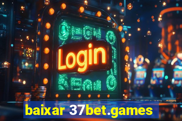 baixar 37bet.games