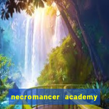 necromancer academy and the genius summoner 59