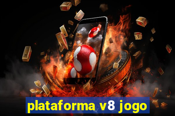 plataforma v8 jogo