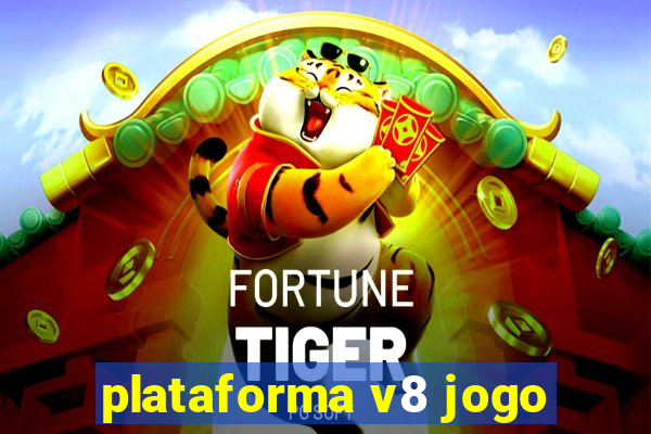 plataforma v8 jogo