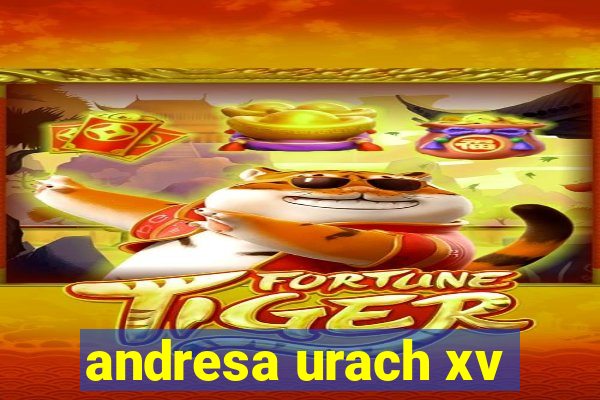 andresa urach xv