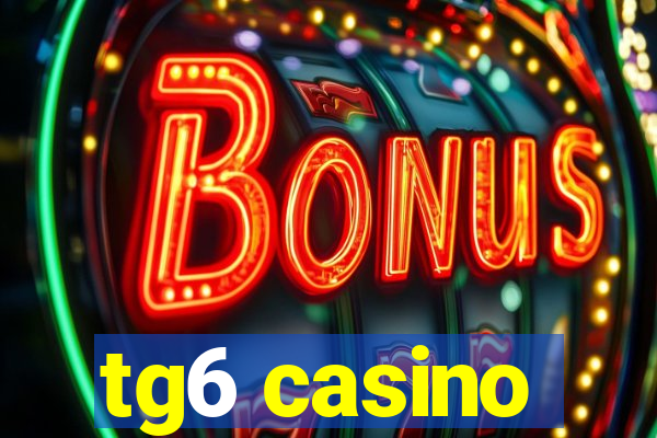 tg6 casino