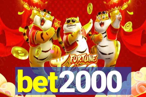 bet2000