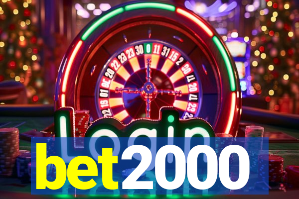 bet2000