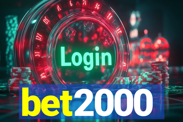 bet2000