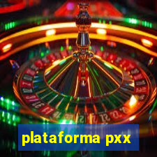 plataforma pxx