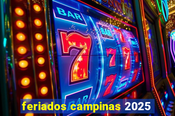 feriados campinas 2025