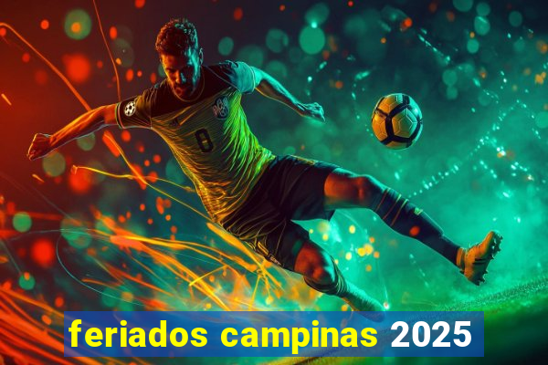 feriados campinas 2025