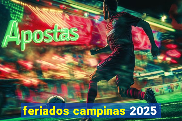 feriados campinas 2025