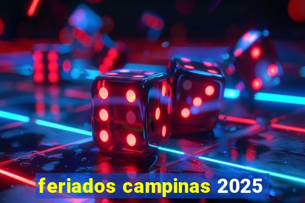 feriados campinas 2025