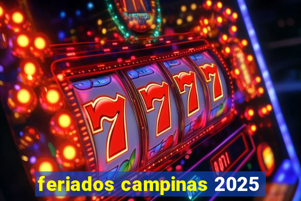 feriados campinas 2025