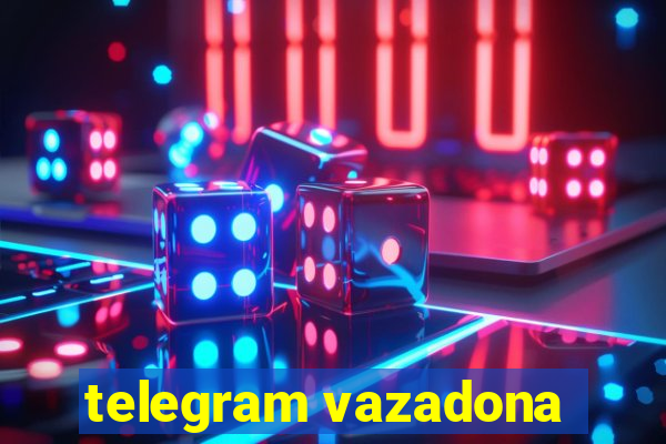 telegram vazadona