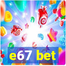 e67 bet