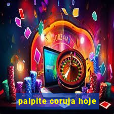 palpite coruja hoje