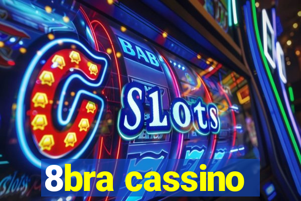 8bra cassino