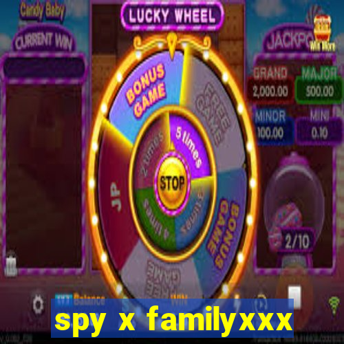 spy x familyxxx