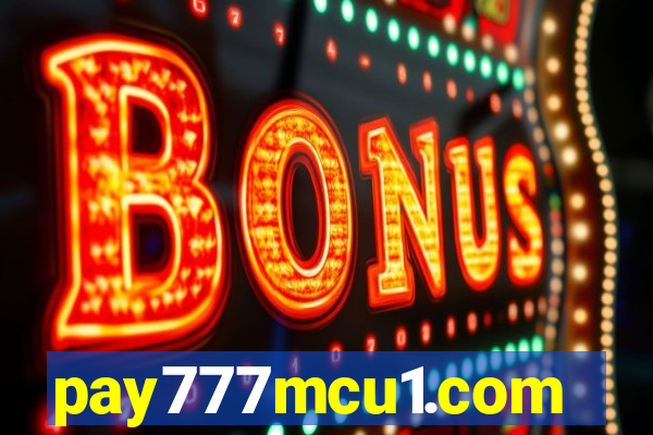 pay777mcu1.com