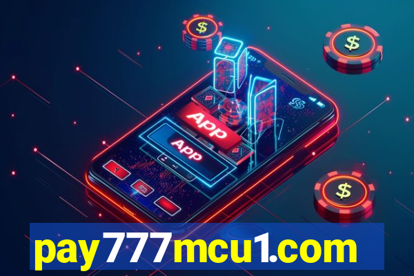 pay777mcu1.com