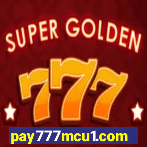 pay777mcu1.com