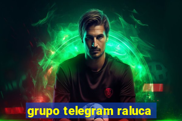 grupo telegram raluca