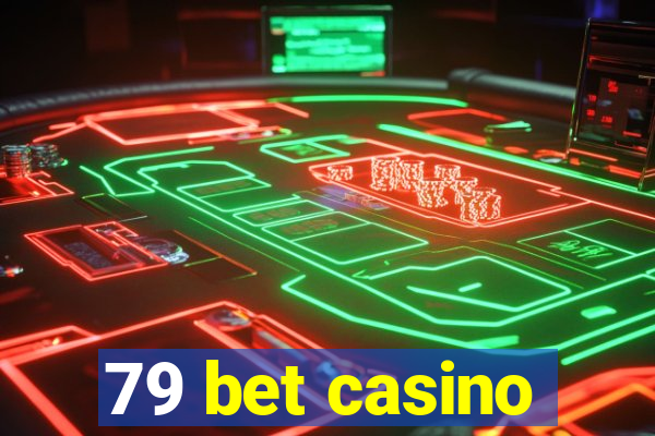 79 bet casino