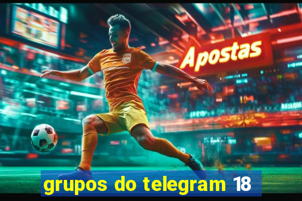 grupos do telegram 18