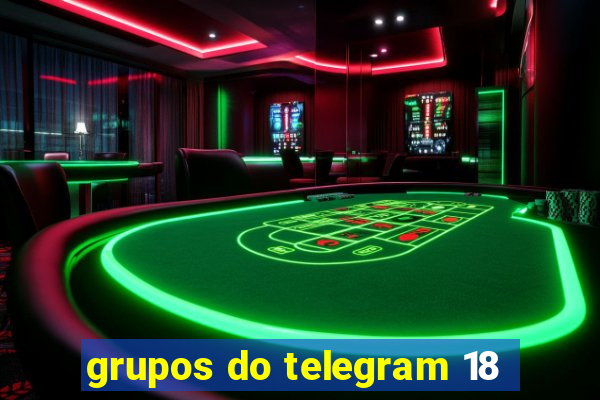 grupos do telegram 18