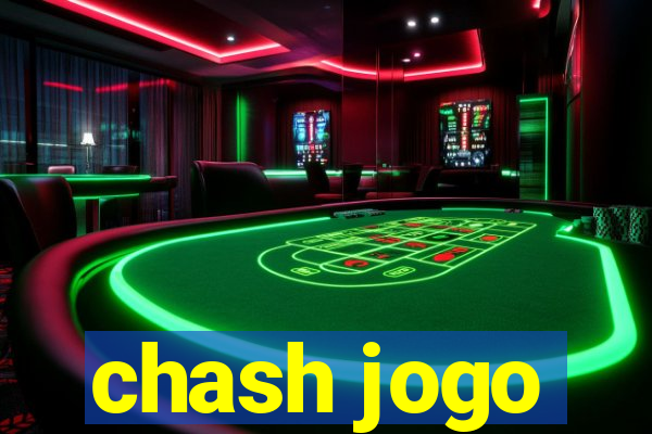 chash jogo