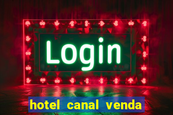 hotel canal venda nova do imigrante