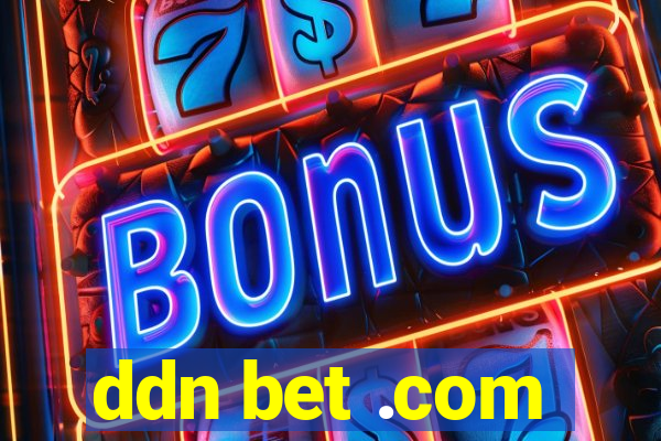 ddn bet .com