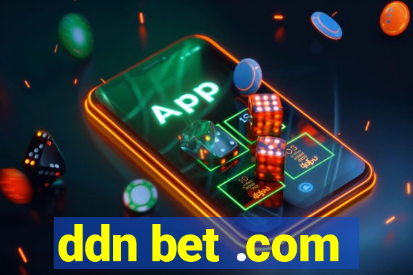 ddn bet .com