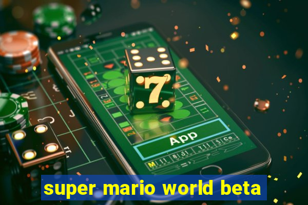 super mario world beta