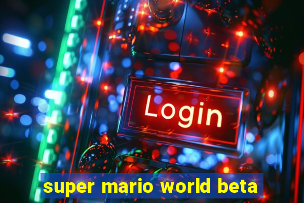 super mario world beta