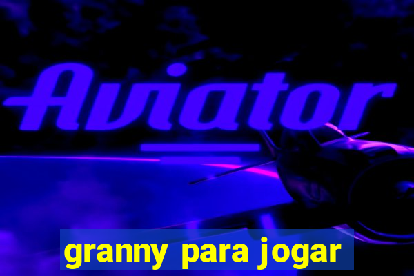 granny para jogar