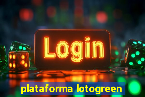 plataforma lotogreen