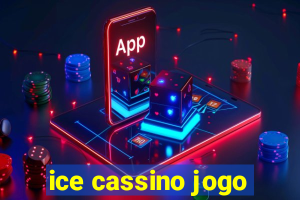 ice cassino jogo