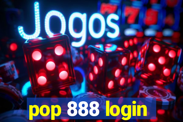 pop 888 login