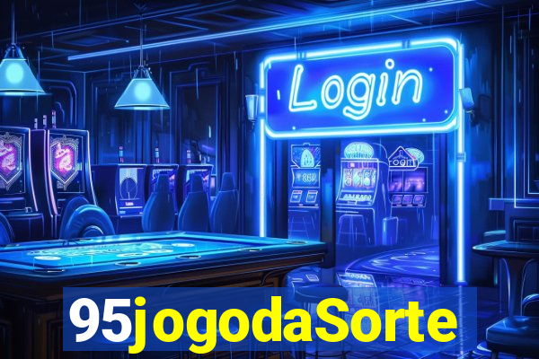 95jogodaSorte