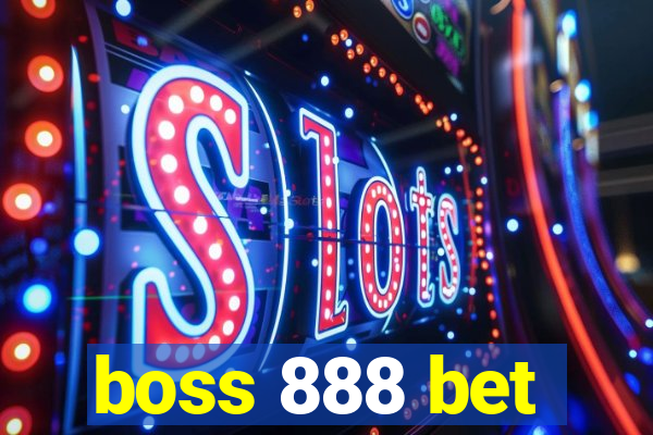 boss 888 bet