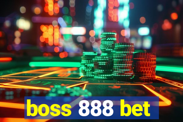 boss 888 bet