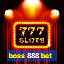 boss 888 bet