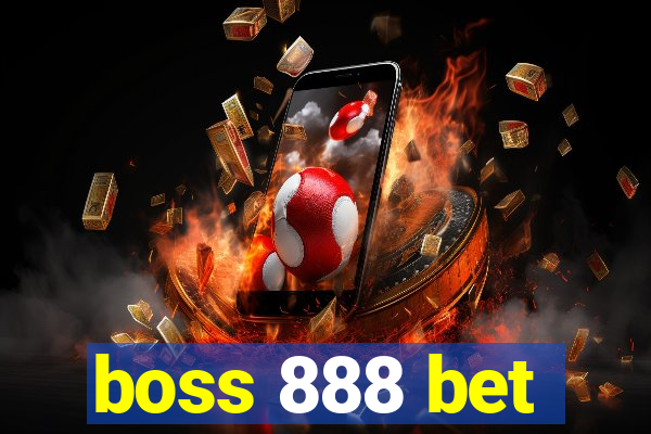 boss 888 bet