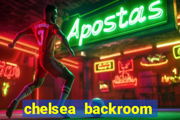 chelsea backroom casting couch