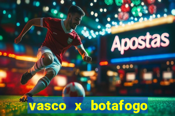 vasco x botafogo ao vivo futemax