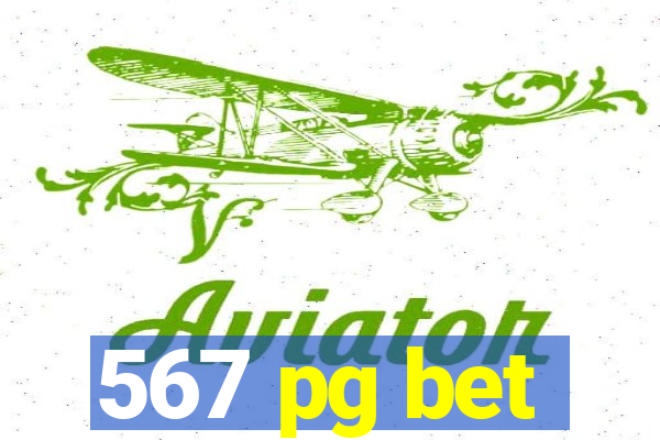 567 pg bet