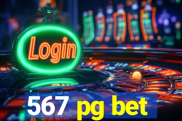 567 pg bet