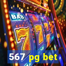 567 pg bet