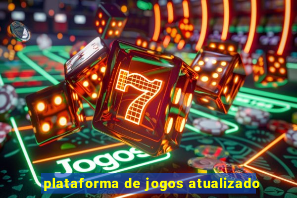 plataforma de jogos atualizado